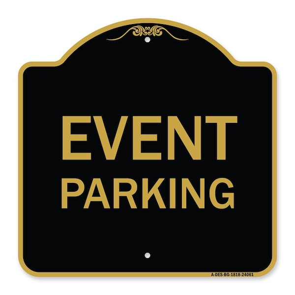 Signmission Designer Series Sign-Event Parking, Black & Gold Aluminum Sign, 18" x 18", BG-1818-24061 A-DES-BG-1818-24061 - main